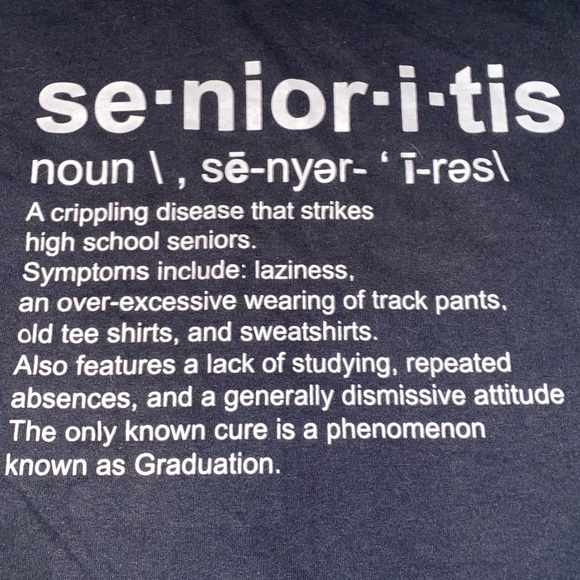 Senioritis Funny Shortsleeve T-Shirt - Picture 2 of 4